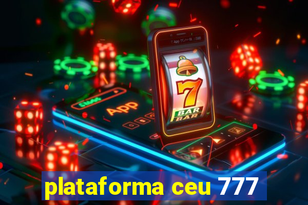 plataforma ceu 777